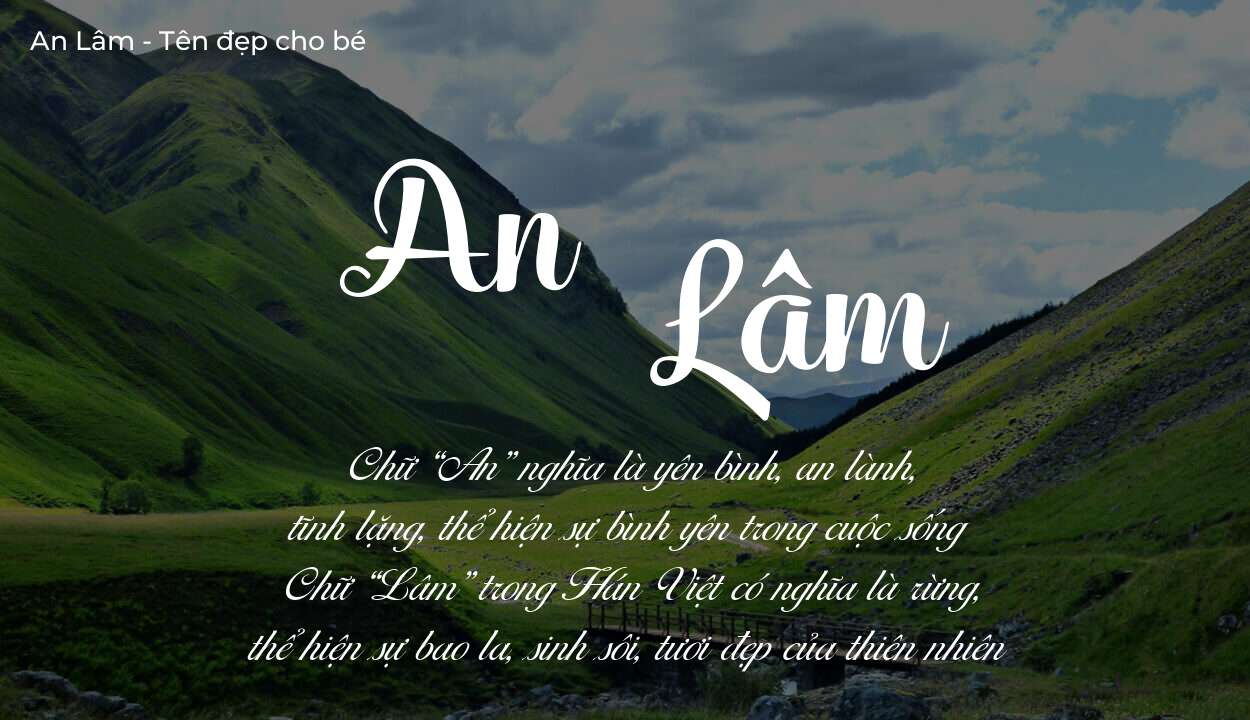 Các điều bố mẹ gửi gắm vào con thông qua ý nghĩa tên An Lâm