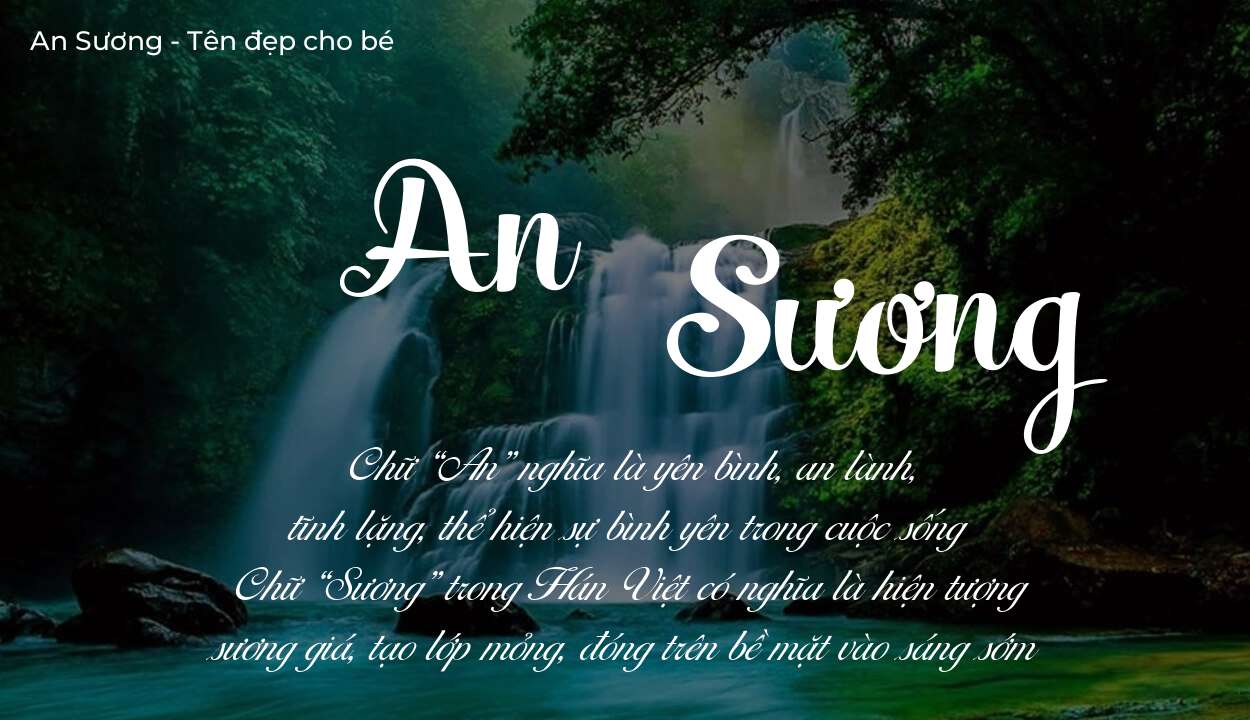 Ý nghĩa tên An Sương, tính cách và vận mệnh của tên An Sương sẽ ra sao?