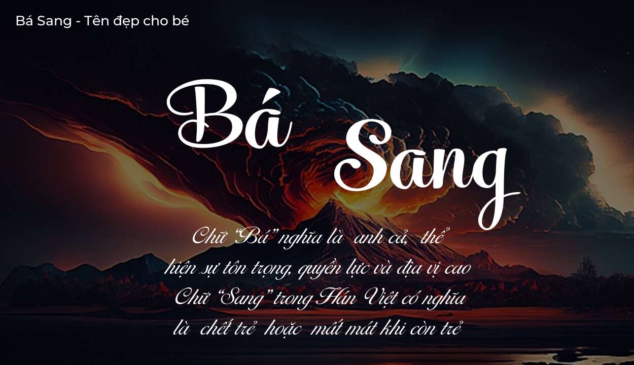 Tên Bá Sang có ý nghĩa gì trong phong thủy và thần số học?