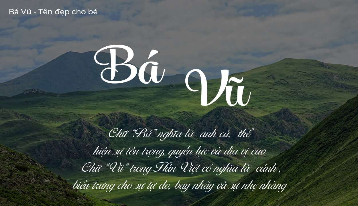 Tên Bá Vũ thuộc mệnh gì? Hé lộ ý nghĩa tên Bá Vũ