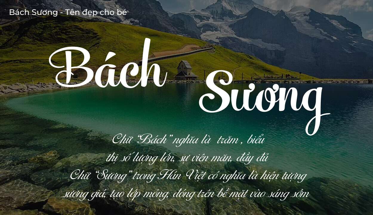 Khám phá ý nghĩa tên Bách Sương, các điều bất ngờ bạn chưa biết