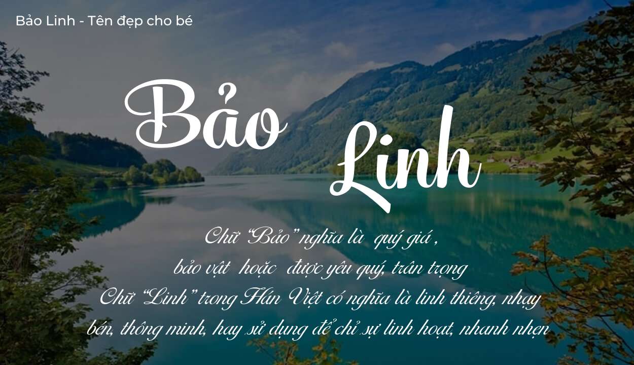 Phân tích tên Bảo Linh: ý nghĩa tên, tính cách và vận mệnh