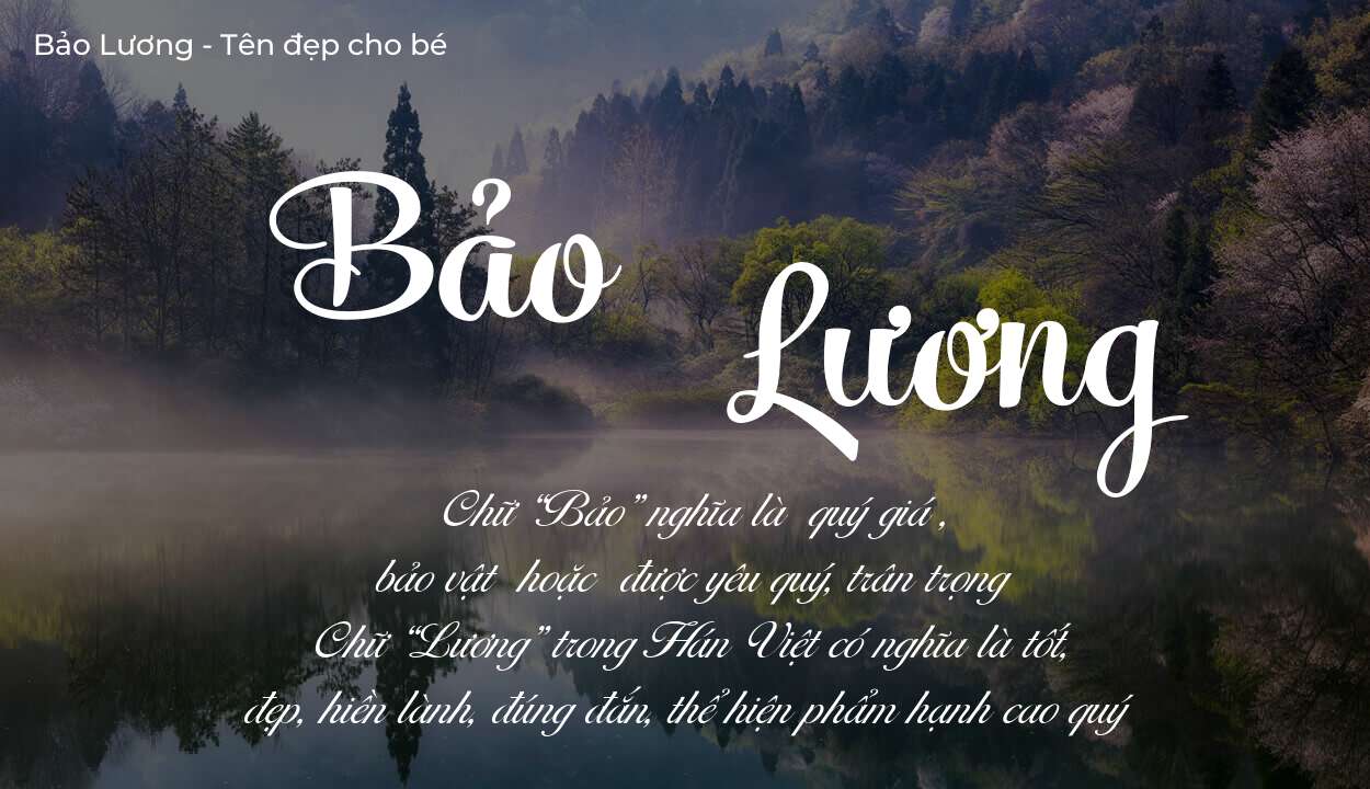 Các điều bố mẹ gửi gắm vào con thông qua ý nghĩa tên Bảo Lương