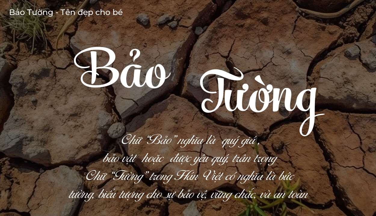 Các điều bố mẹ gửi gắm vào con thông qua ý nghĩa tên Bảo Tường