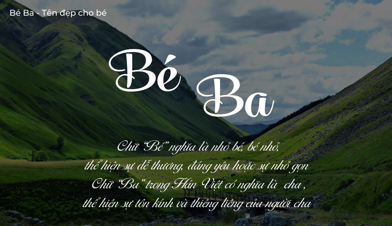 Khám phá ý nghĩa tên Bé Ba, các điều bất ngờ bạn chưa biết