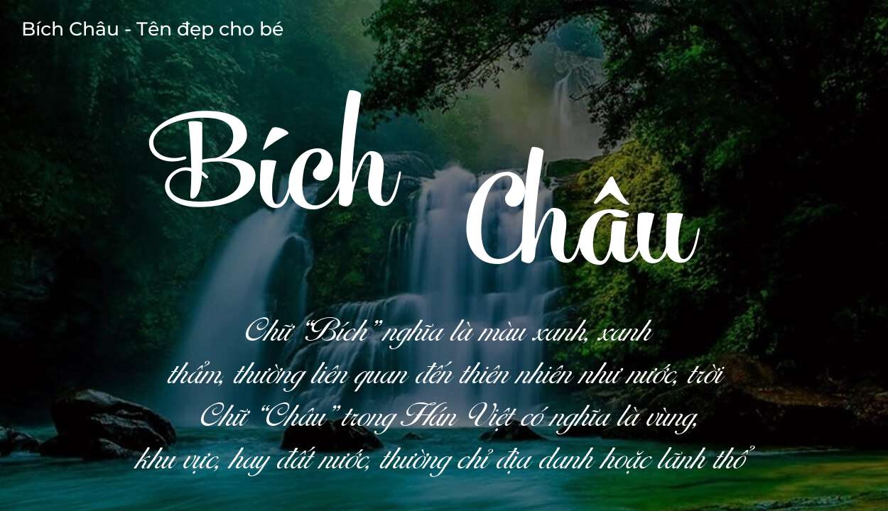 Hé lộ ý nghĩa tên Bích Châu, các tích cách ẩn trong tên Bích Châu?