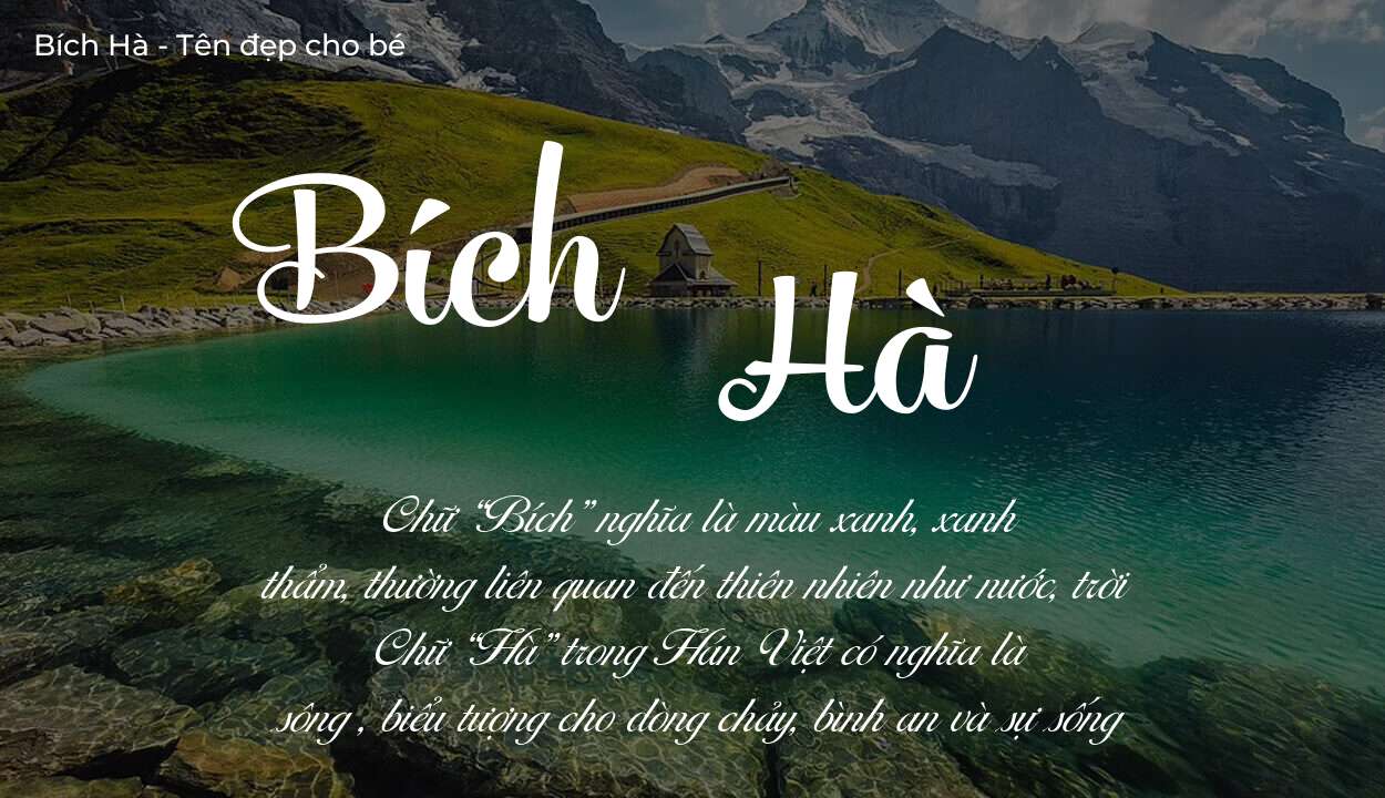 Tên Bích Hà có ý nghĩa gì? Tên Bích Hà sẽ phù hợp cho ai?