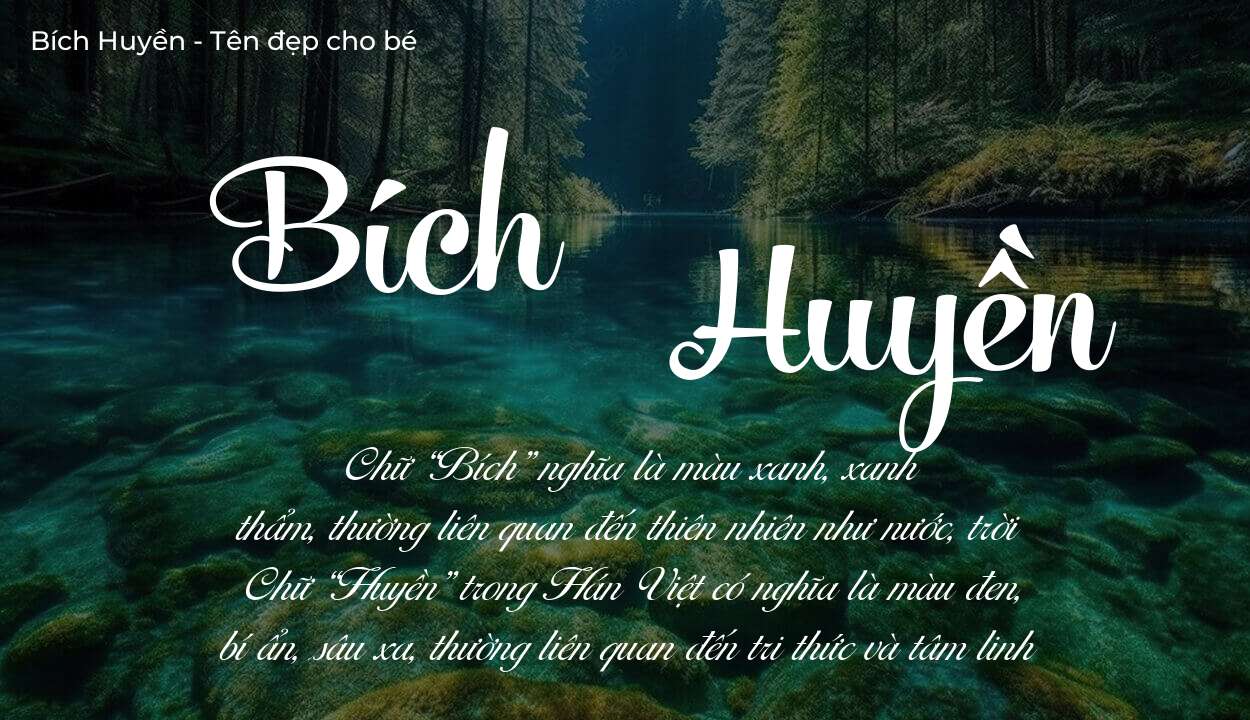 Ý nghĩa tên Bích Huyền, tính cách và vận mệnh của tên Bích Huyền sẽ ra sao?