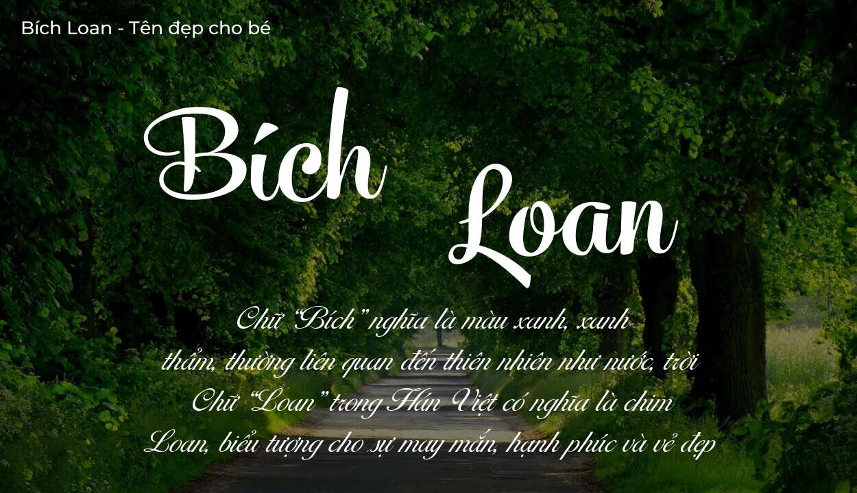 Tên Bích Loan có ý nghĩa gì? Bật mí vận mệnh và số phận tên này