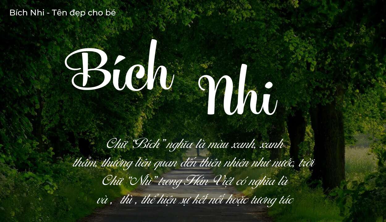 Khám phá ý nghĩa tên Bích Nhi, các điều bất ngờ bạn chưa biết