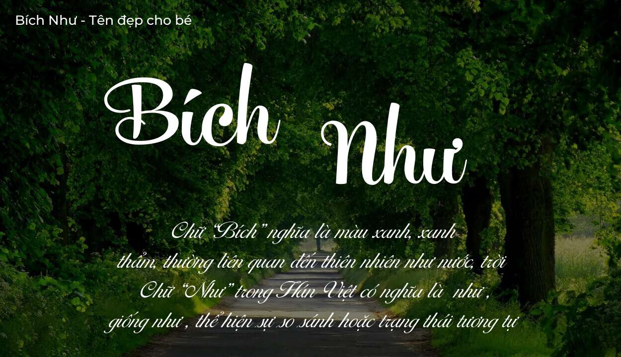 Các điều bố mẹ gửi gắm vào con thông qua ý nghĩa tên Bích Như