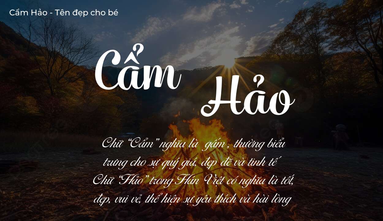 Tên Cẩm Hảo có ý nghĩa gì? Phân tích tính cách và vận mệnh