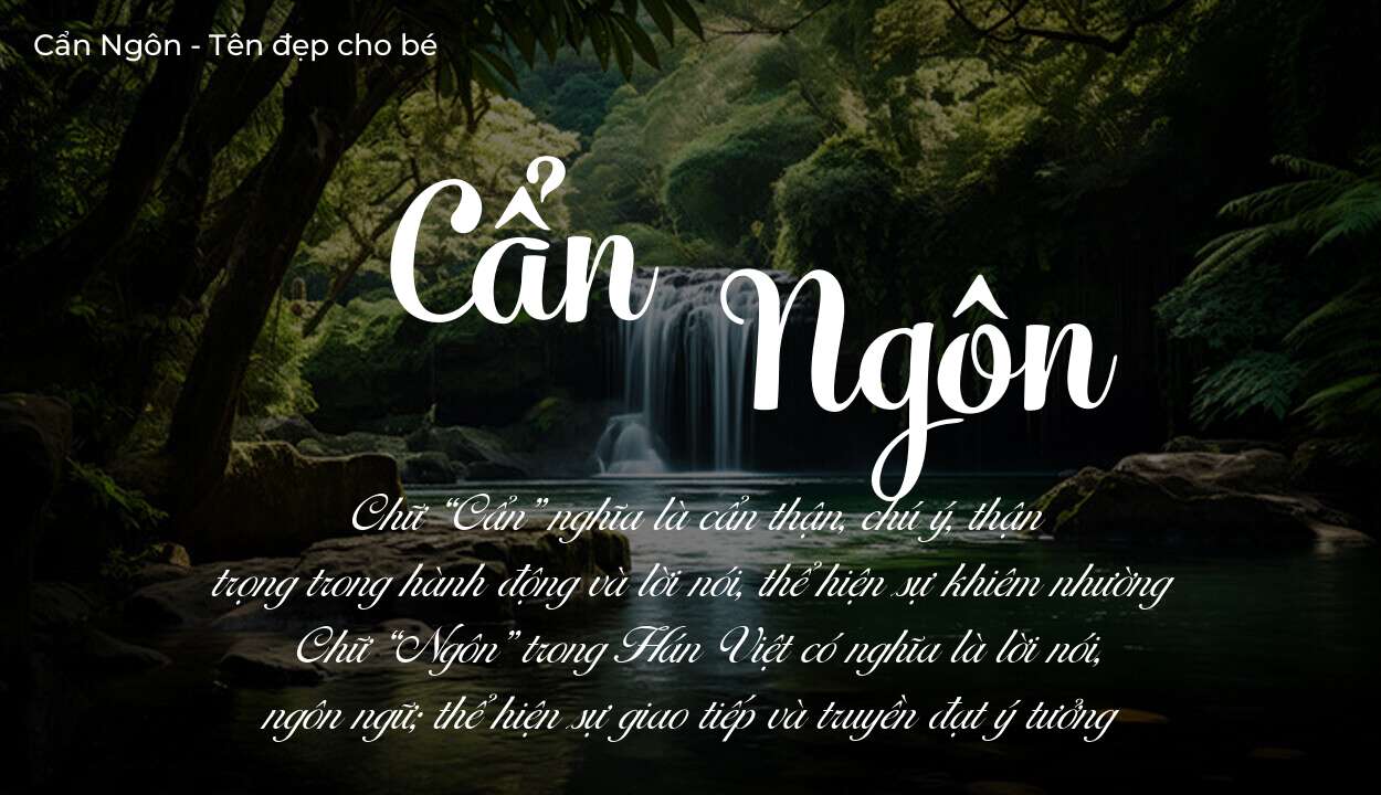 Ý nghĩa tên Cẩn Ngôn, tính cách, vận mệnh và sẽ ra sao?