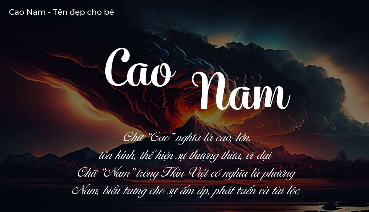 Tên Cao Nam có ý nghĩa gì? Bật mí vận mệnh và số phận tên này