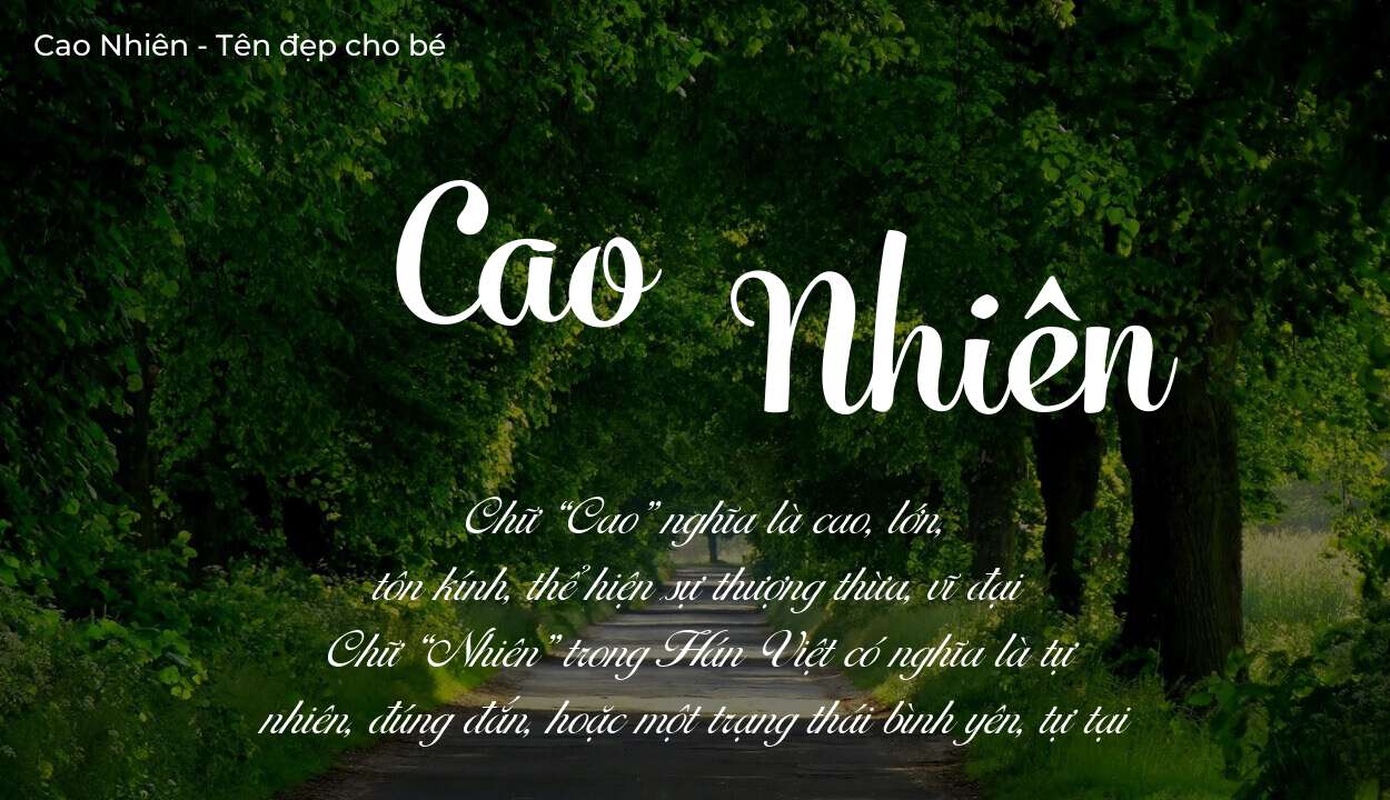 Ý nghĩa tên Cao Nhiên, tính cách và vận mệnh của tên Cao Nhiên sẽ ra sao?