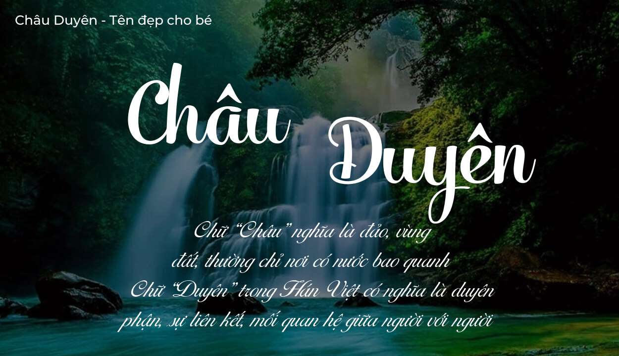 Ý nghĩa tên Châu Duyên, tính cách và vận mệnh của tên Châu Duyên sẽ ra sao?