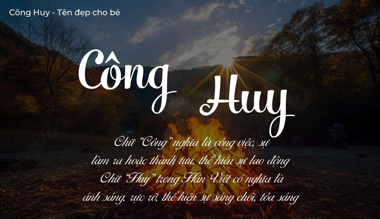 Tên Công Huy thuộc mệnh gì? Hé lộ ý nghĩa tên Công Huy