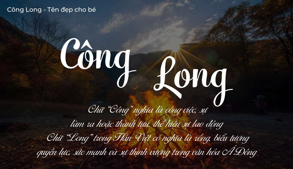 Tên Công Long có ý nghĩa gì? Phân tích tính cách và vận mệnh