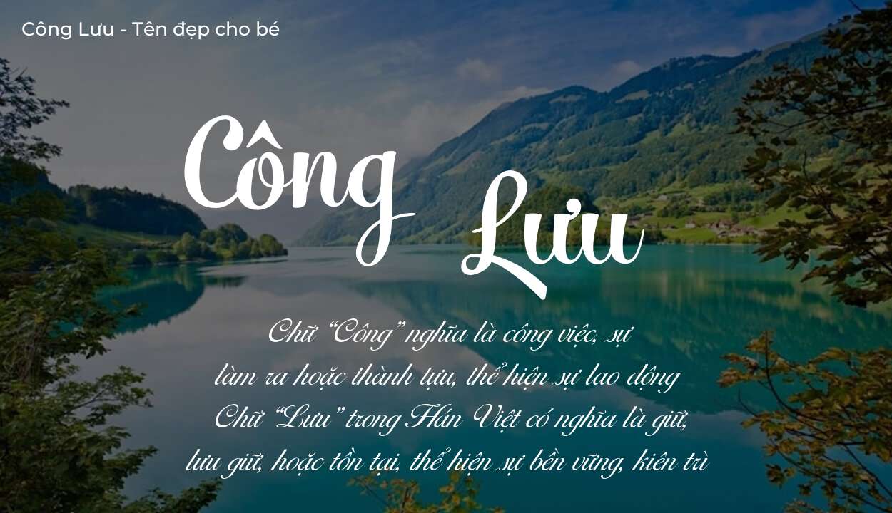 Tên Công Lưu có ý nghĩa gì trong phong thủy và thần số học?