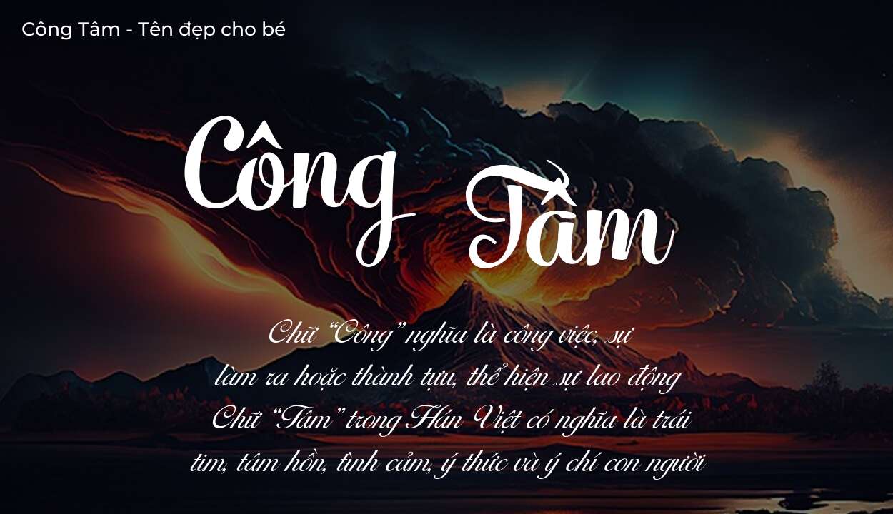 Tên Công Tâm có ý nghĩa gì? Phân tích tính cách và vận mệnh