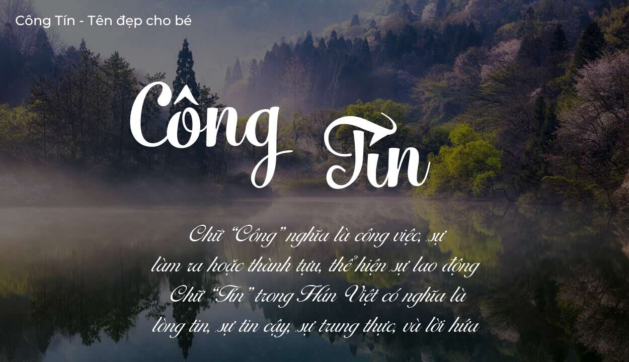 Ý nghĩa tên Công Tín, tính cách, vận mệnh và sẽ ra sao?