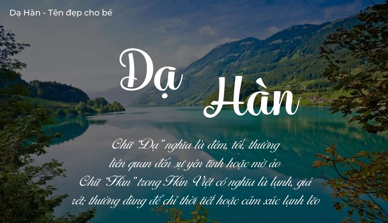 Ý nghĩa tên Dạ Hàn là gì? Tên sẽ hợp với người có tính cách thế nào?