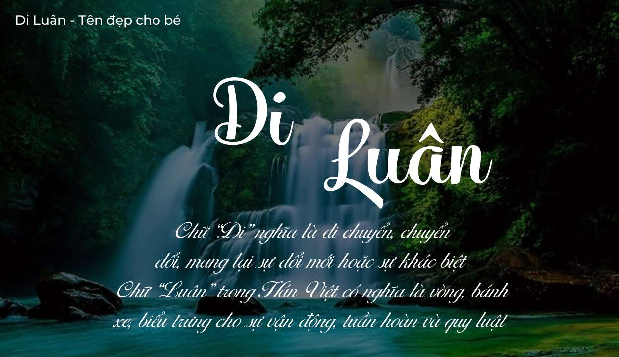 Ý nghĩa tên Di Luân là gì? Tên sẽ hợp với người có tính cách thế nào?