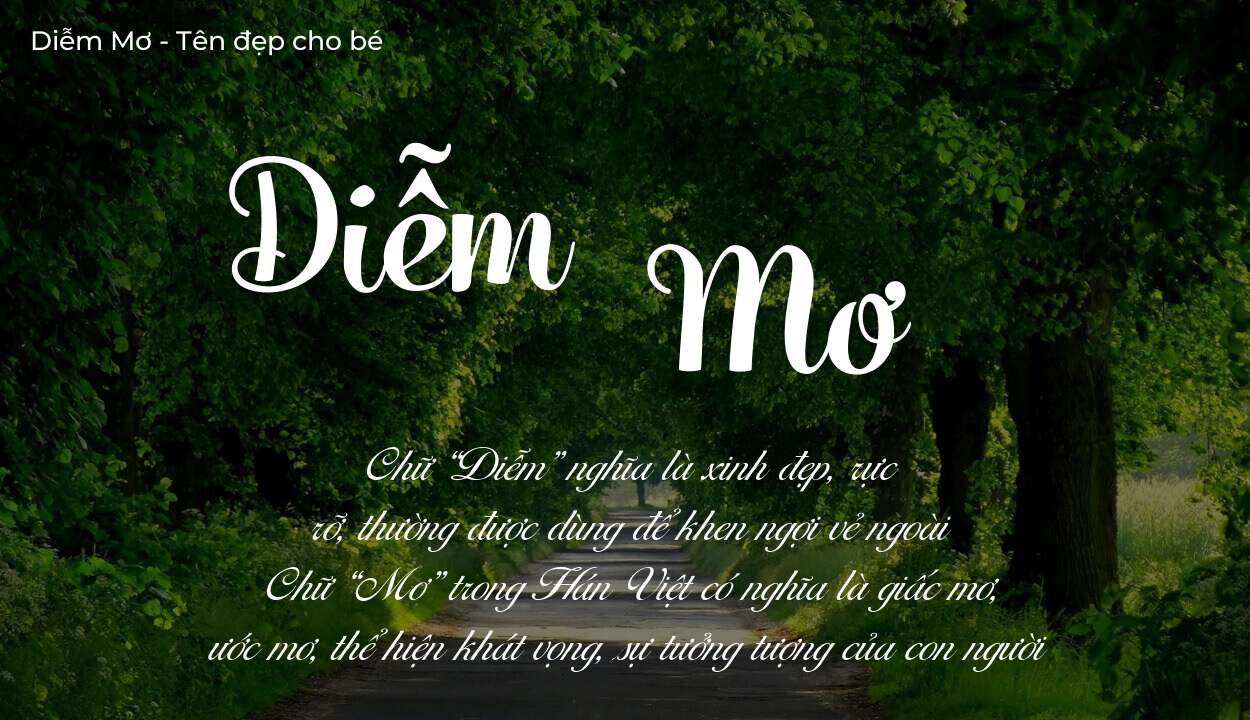 Khám phá ý nghĩa tên Diễm Mơ, các điều bất ngờ bạn chưa biết