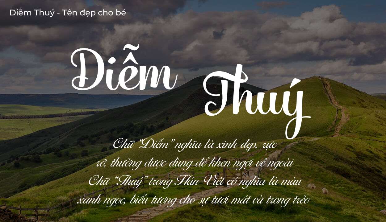 Ý nghĩa tên Diễm Thuý, tính cách và vận mệnh của tên Diễm Thuý sẽ ra sao?