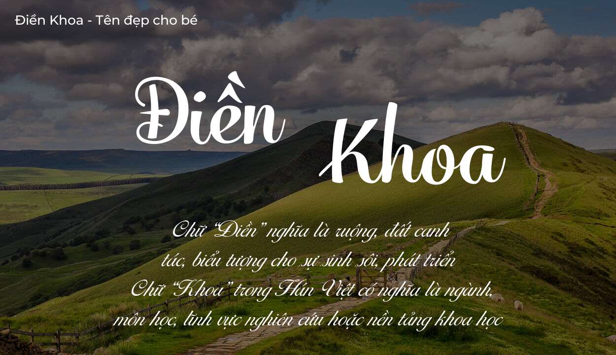 Ý nghĩa tên Điền Khoa, tính cách và vận mệnh của tên Điền Khoa sẽ ra sao?