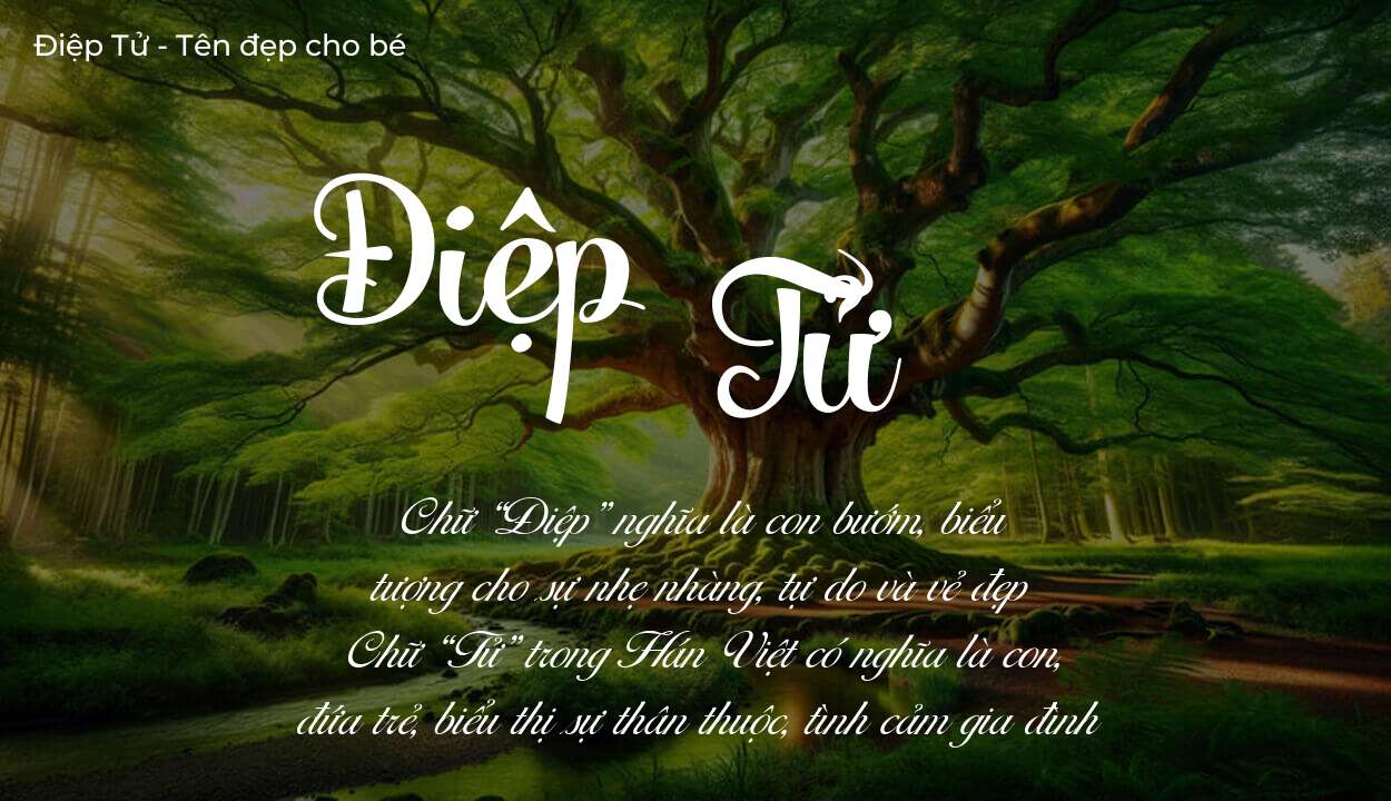 Hé lộ ý nghĩa tên Điệp Tử, các tích cách ẩn trong tên Điệp Tử?