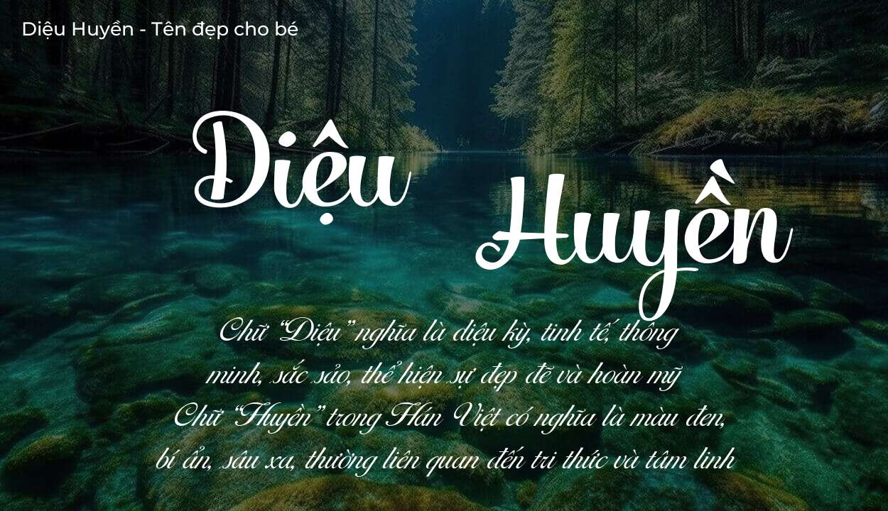 Hé lộ ý nghĩa tên Diệu Huyền, các tích cách ẩn trong tên Diệu Huyền?