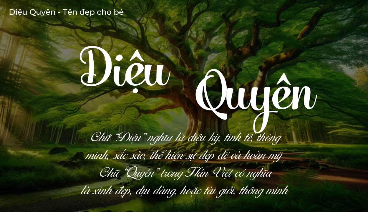 Các điều bố mẹ gửi gắm vào con thông qua ý nghĩa tên Diệu Quyên