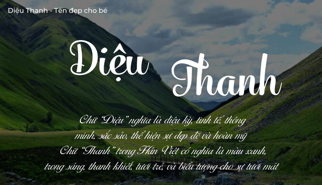 Ý nghĩa tên Diệu Thanh, tính cách, vận mệnh và sẽ ra sao?