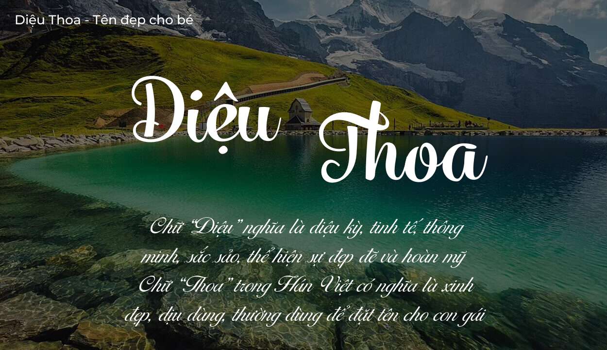 Các điều bố mẹ gửi gắm vào con thông qua ý nghĩa tên Diệu Thoa