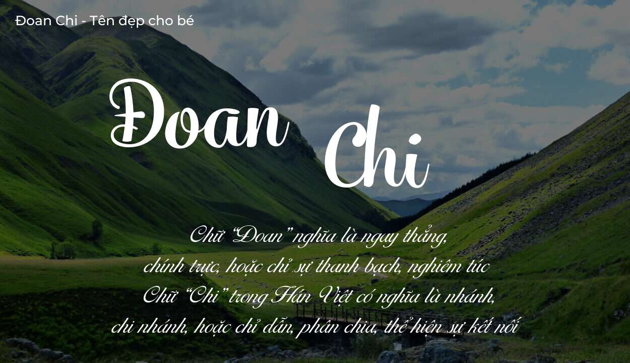 Ý nghĩa tên Đoan Chi, tính cách và vận mệnh của tên Đoan Chi sẽ ra sao?