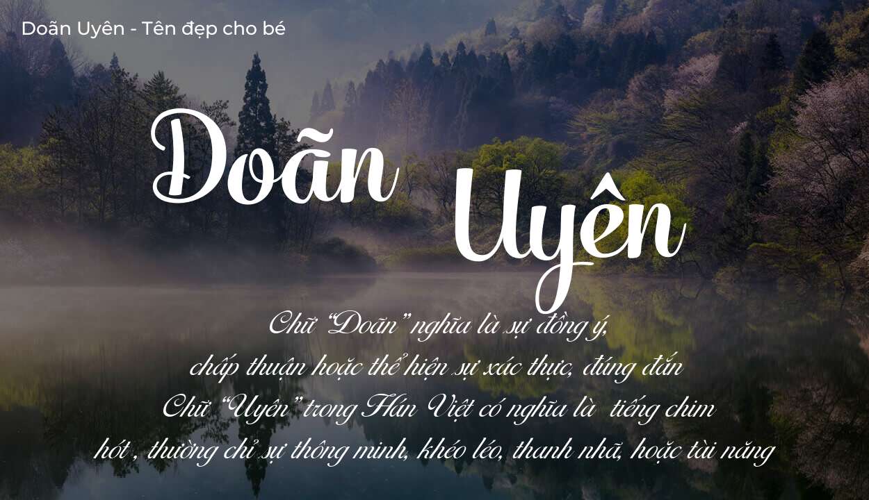 Ý nghĩa tên Doãn Uyên, tính cách, vận mệnh và sẽ ra sao?