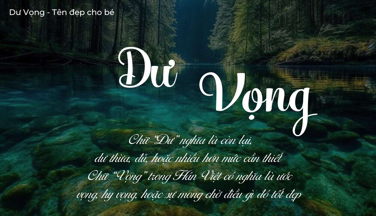 Các điều bố mẹ gửi gắm vào con thông qua ý nghĩa tên Dư Vọng