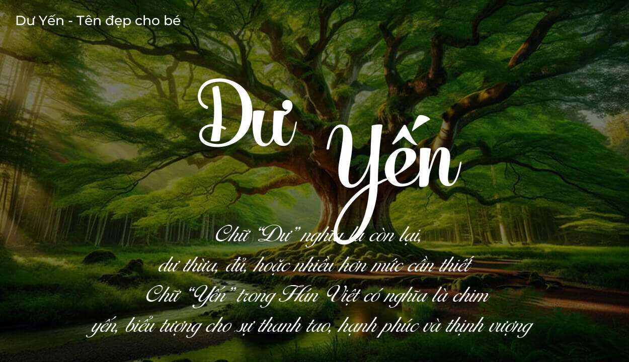 Các điều bố mẹ gửi gắm vào con thông qua ý nghĩa tên Dư Yến