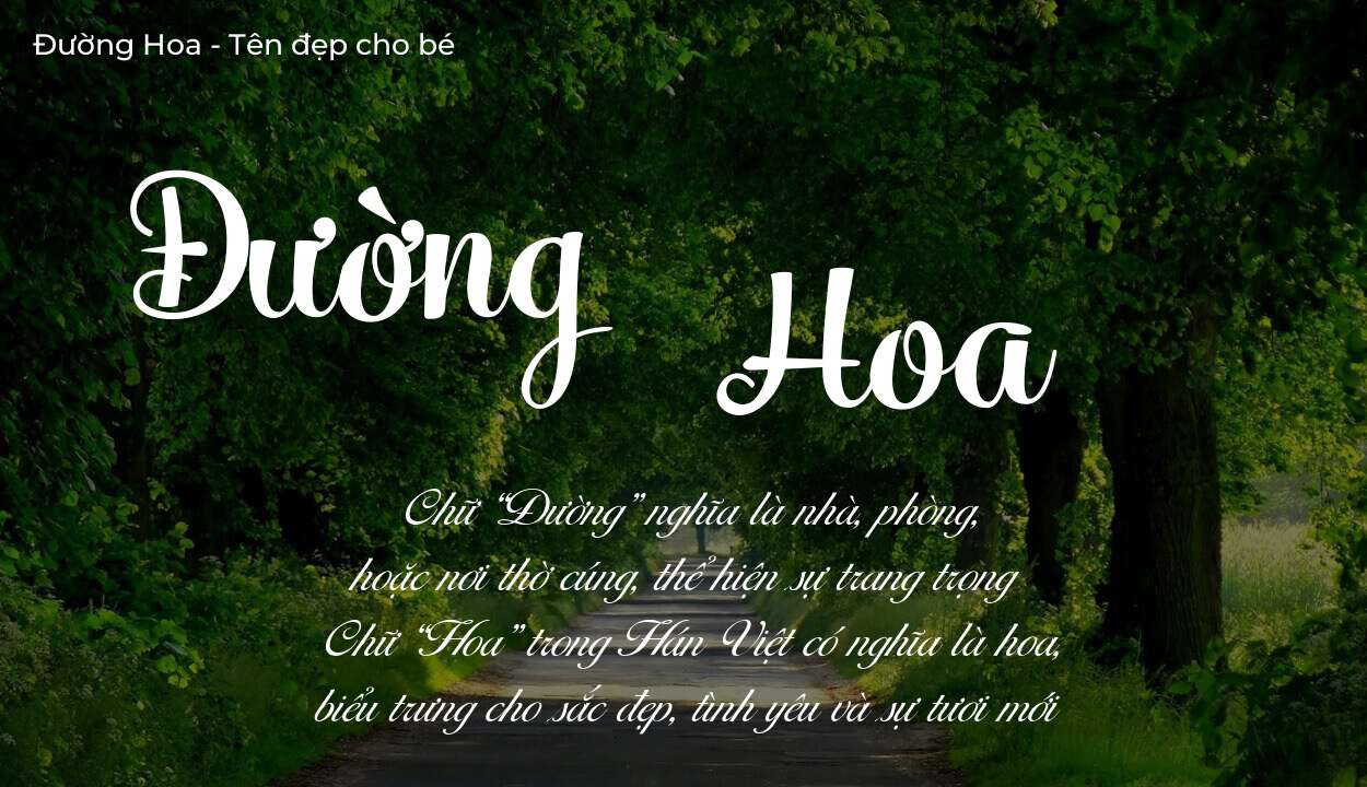 Ý nghĩa tên Đường Hoa là gì? Tên sẽ hợp với người có tính cách thế nào?