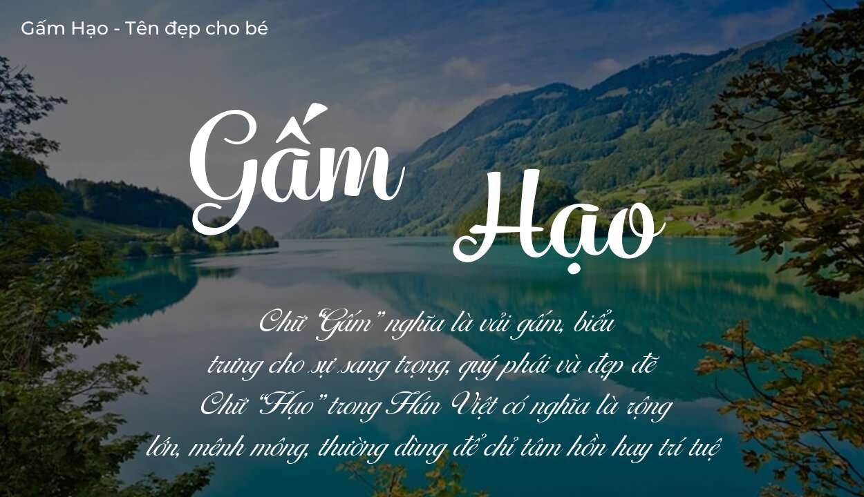 Tên Gấm Hạo có ý nghĩa gì? Phân tích tính cách và vận mệnh