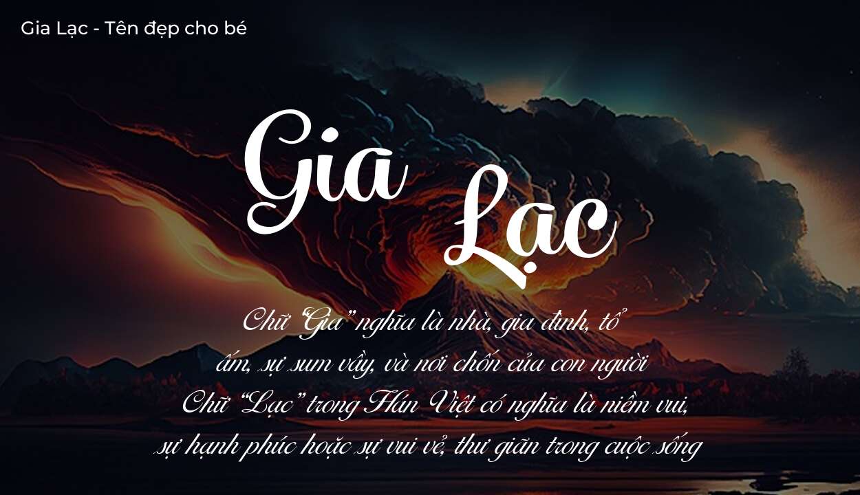 Ý nghĩa tên Gia Lạc, tính cách, vận mệnh và sẽ ra sao?