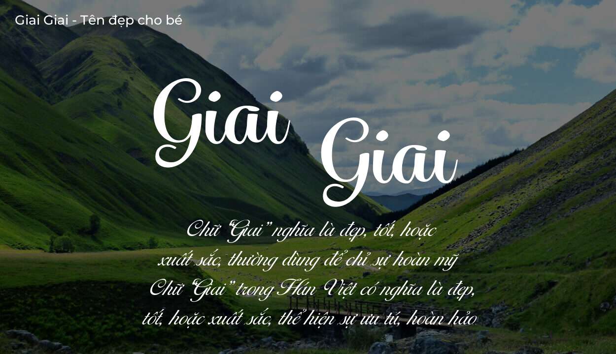 Hé lộ ý nghĩa tên Giai Giai, các tích cách ẩn trong tên Giai Giai?