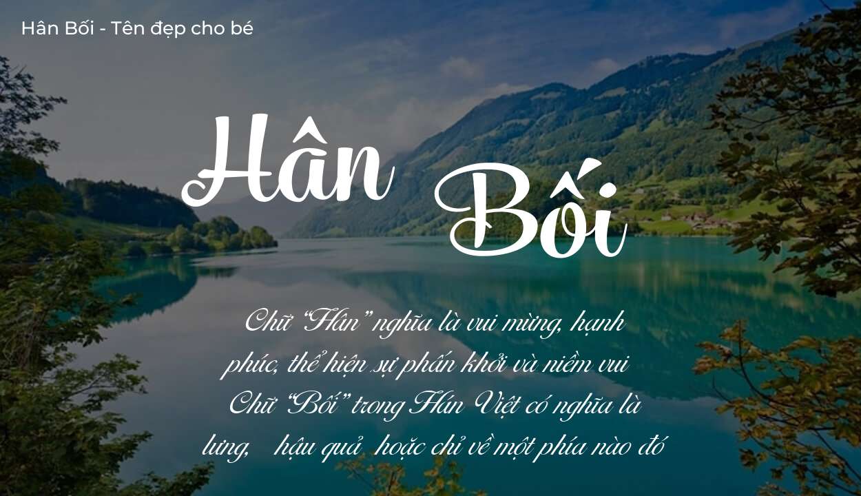 Phân tích tên Hân Bối: ý nghĩa tên, tính cách và vận mệnh