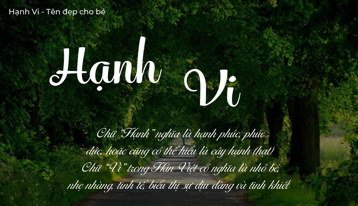 Tên Hạnh Vi có ý nghĩa gì? Phân tích tính cách và vận mệnh