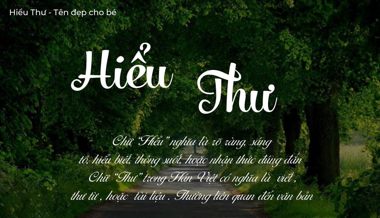 Ý nghĩa tên Hiểu Thư, tính cách và vận mệnh của tên Hiểu Thư sẽ ra sao?