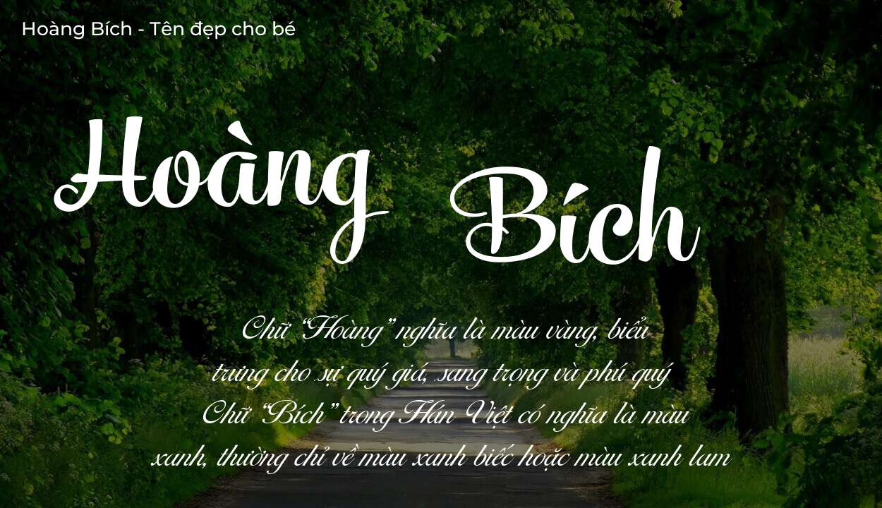 Phân tích tên Hoàng Bích: ý nghĩa tên, tính cách và vận mệnh