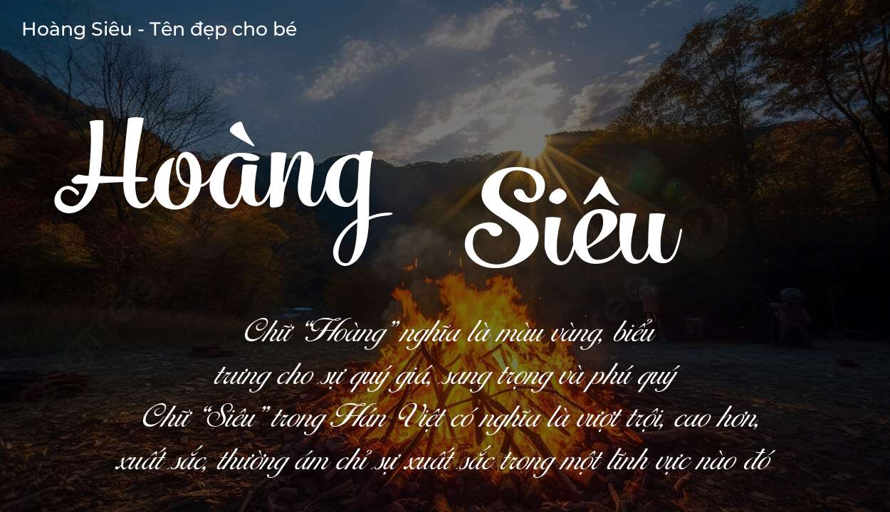 Hé lộ ý nghĩa tên Hoàng Siêu, các tích cách ẩn trong tên Hoàng Siêu?