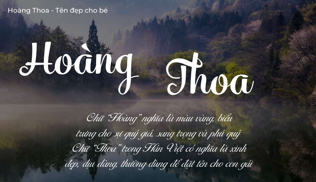 Tên Hoàng Thoa có ý nghĩa gì? Tên Hoàng Thoa sẽ phù hợp cho ai?