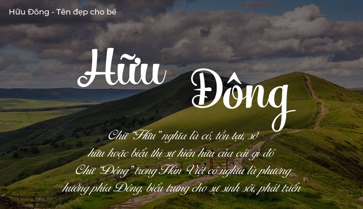 Tên Hữu Đông có ý nghĩa gì? Bật mí vận mệnh và số phận tên này
